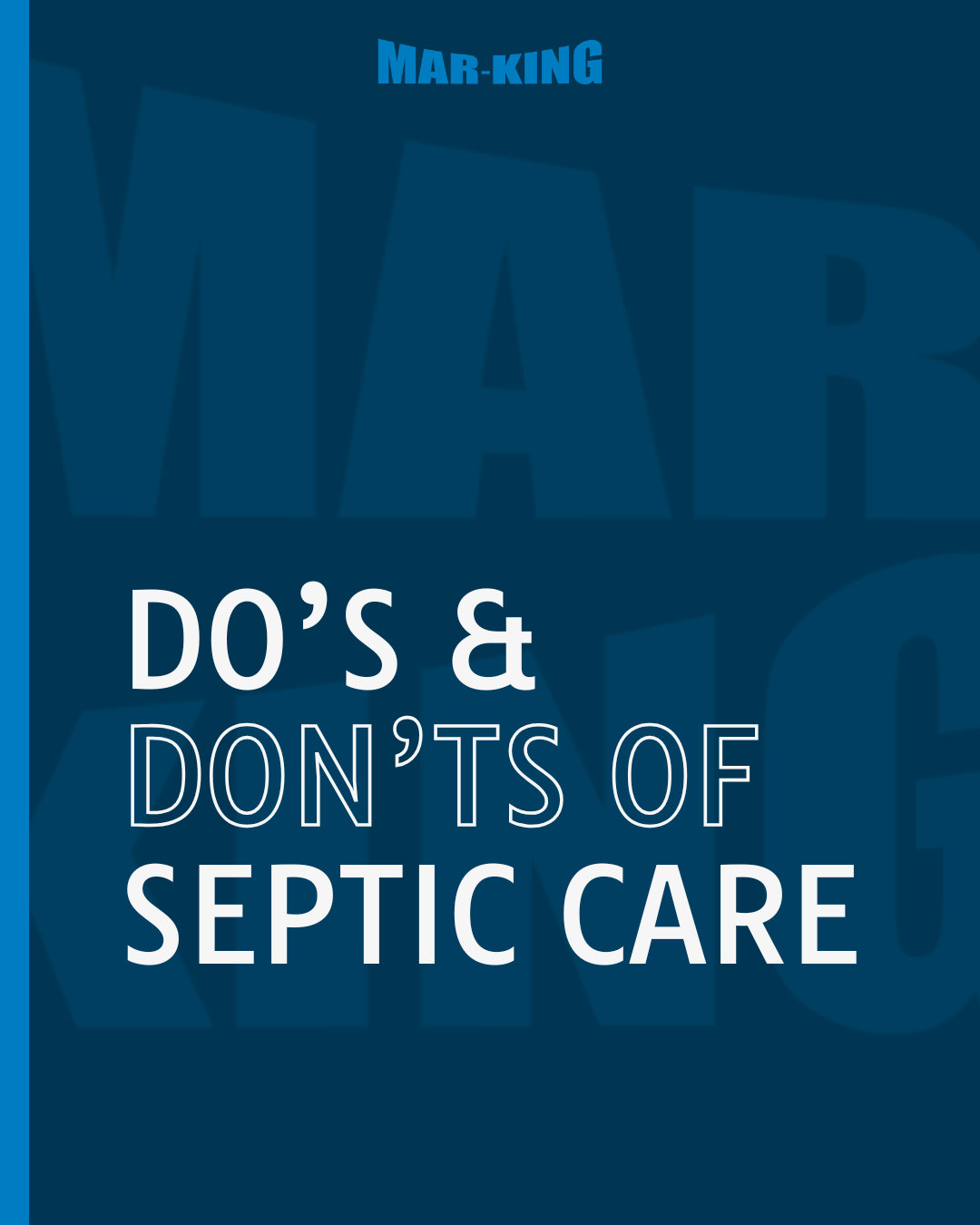 Mar-King Vac Truck Service graphic with bold text reading “Do’s & Don’ts of Septic Care” on a dark blue background.